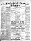 North Cumberland Reformer Friday 20 June 1890 Page 1