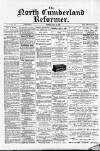 North Cumberland Reformer Thursday 23 March 1893 Page 1