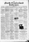 North Cumberland Reformer Thursday 11 May 1893 Page 1