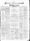 North Cumberland Reformer Thursday 28 September 1893 Page 1