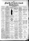 North Cumberland Reformer Saturday 18 November 1893 Page 1
