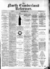 North Cumberland Reformer Saturday 23 December 1893 Page 1