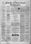 North Cumberland Reformer Saturday 24 February 1894 Page 1