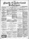 North Cumberland Reformer Saturday 23 March 1895 Page 1