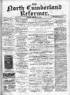 North Cumberland Reformer Saturday 07 September 1895 Page 1