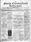 North Cumberland Reformer Saturday 05 October 1895 Page 1