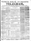 Weymouth Telegram Thursday 29 November 1860 Page 1