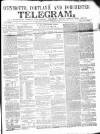 Weymouth Telegram Thursday 06 December 1860 Page 1