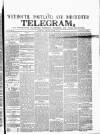 Weymouth Telegram Thursday 14 March 1861 Page 1