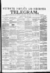 Weymouth Telegram Thursday 11 April 1861 Page 1