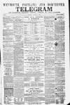 Weymouth Telegram Thursday 14 January 1864 Page 1