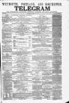 Weymouth Telegram Thursday 20 April 1865 Page 1