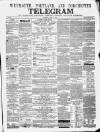 Weymouth Telegram Thursday 15 June 1865 Page 1