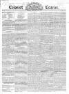 Colonist and Commercial Weekly Advertiser Sunday 09 May 1824 Page 1