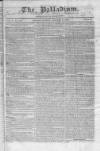 Palladium 1825 Sunday 15 January 1826 Page 1
