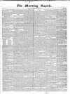 Morning Gazette Thursday 12 October 1837 Page 1