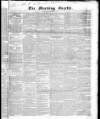 Morning Gazette Friday 20 October 1837 Page 1