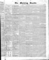 Morning Gazette Monday 30 October 1837 Page 1
