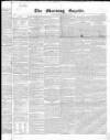 Morning Gazette Saturday 18 November 1837 Page 1