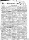Liverpool Telegraph Wednesday 01 March 1837 Page 1