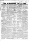 Liverpool Telegraph Wednesday 20 September 1837 Page 1
