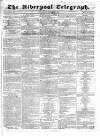 Liverpool Telegraph Wednesday 04 October 1837 Page 1