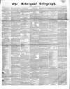 Liverpool Telegraph Wednesday 21 February 1838 Page 1