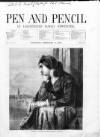 Pen and Pencil Saturday 17 February 1855 Page 1