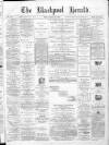 Blackpool Gazette & Herald Friday 15 January 1875 Page 1