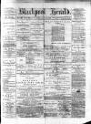 Blackpool Gazette & Herald Friday 14 January 1876 Page 1