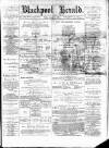 Blackpool Gazette & Herald Friday 11 August 1876 Page 1