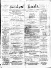 Blackpool Gazette & Herald Friday 23 February 1877 Page 1