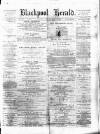 Blackpool Gazette & Herald Friday 13 July 1877 Page 1