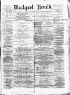 Blackpool Gazette & Herald Friday 23 November 1877 Page 1