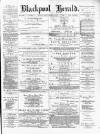 Blackpool Gazette & Herald Friday 06 September 1878 Page 1