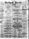 Blackpool Gazette & Herald Friday 25 April 1879 Page 1