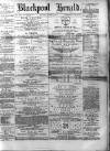 Blackpool Gazette & Herald Friday 06 June 1879 Page 1