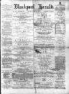 Blackpool Gazette & Herald Friday 20 June 1879 Page 1