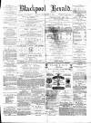 Blackpool Gazette & Herald Friday 21 November 1879 Page 1
