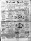 Blackpool Gazette & Herald Friday 26 December 1879 Page 1
