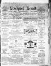 Blackpool Gazette & Herald Friday 02 January 1880 Page 1