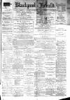 Blackpool Gazette & Herald Friday 17 December 1880 Page 1