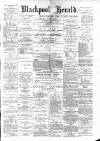 Blackpool Gazette & Herald Friday 09 February 1883 Page 1