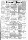 Blackpool Gazette & Herald Friday 01 June 1883 Page 1