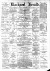 Blackpool Gazette & Herald Friday 14 September 1883 Page 1
