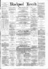 Blackpool Gazette & Herald Friday 18 January 1884 Page 1