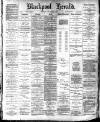 Blackpool Gazette & Herald Friday 17 January 1890 Page 1