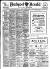 Blackpool Gazette & Herald Tuesday 12 February 1907 Page 1