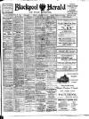 Blackpool Gazette & Herald Tuesday 21 February 1911 Page 1