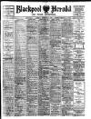Blackpool Gazette & Herald Tuesday 02 February 1915 Page 1